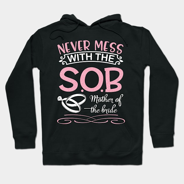 Never Mess With The Sister Of The Bride Groom Married Day Hoodie by joandraelliot